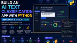 How to Build an AI Text Classification App With Python: Beginner’s Guide 2026